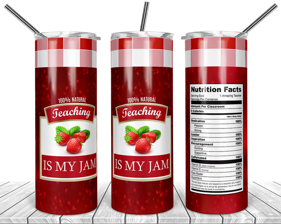 Teaching is My Jam Tumbler