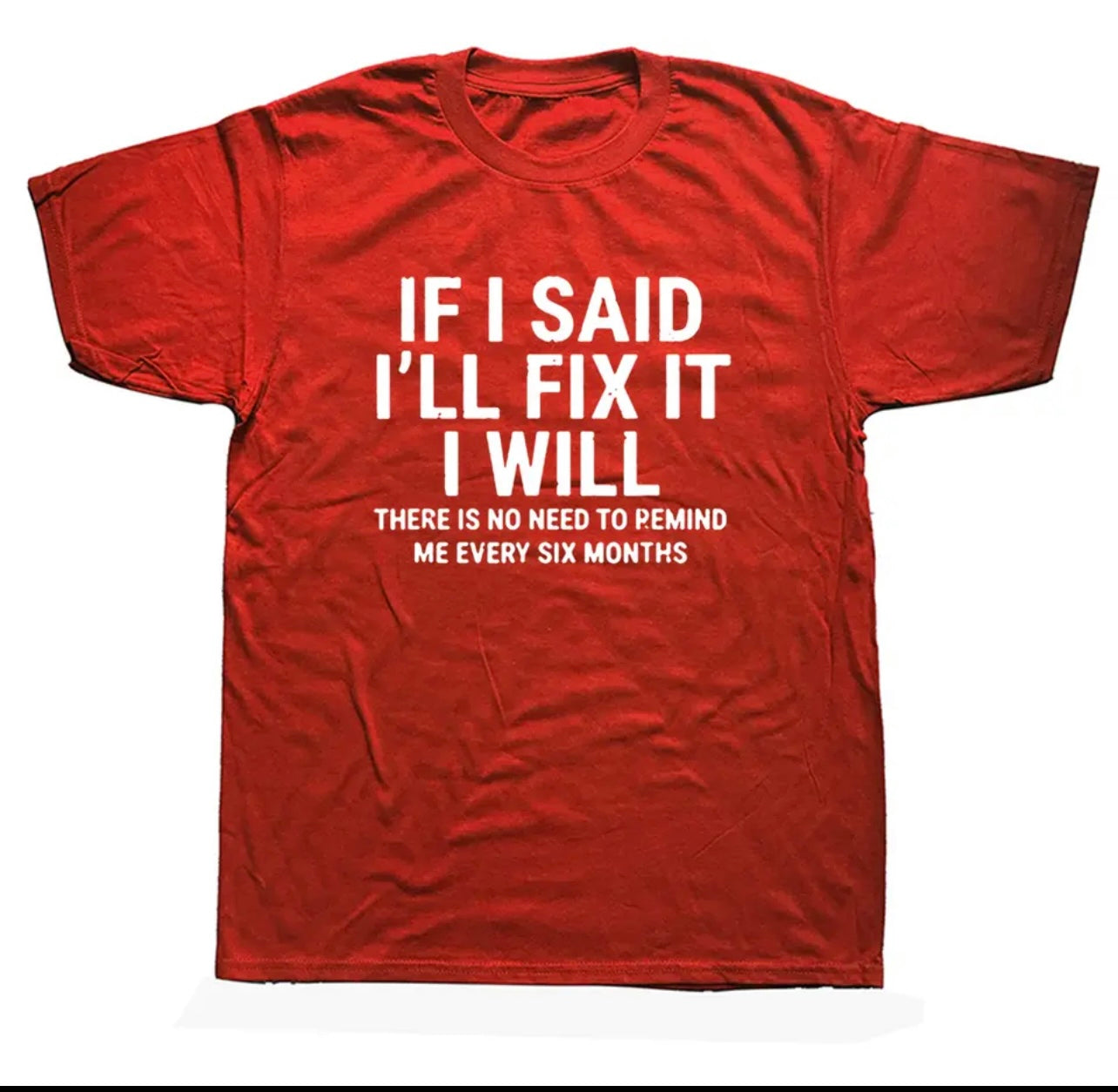 If I Said I'll Fix It I Will