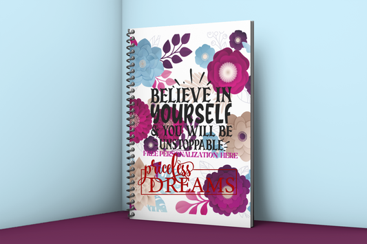 Believe in Yourself Notebook